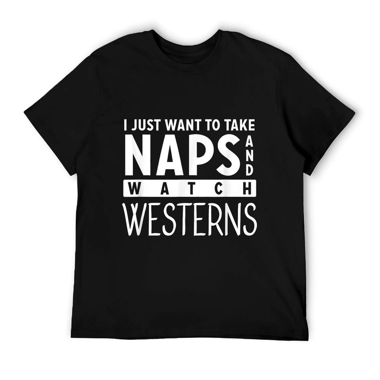 Take Naps And Watch Western Movies Lover T-Shirt