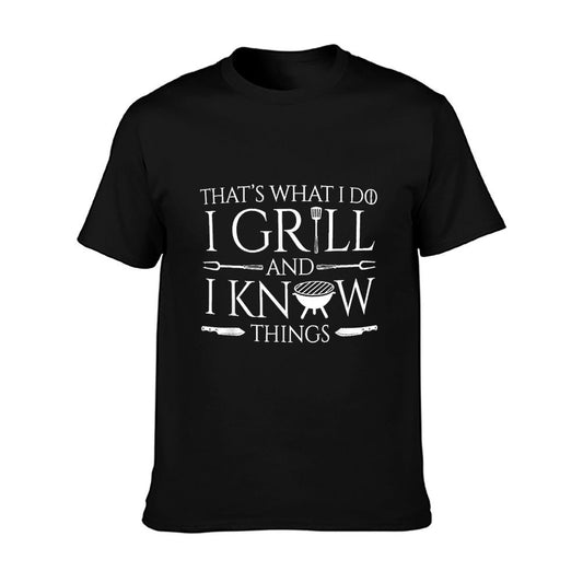 Fun I Grill And Know Things Meat Lover Barbecue Dad Gift T-Shirt
