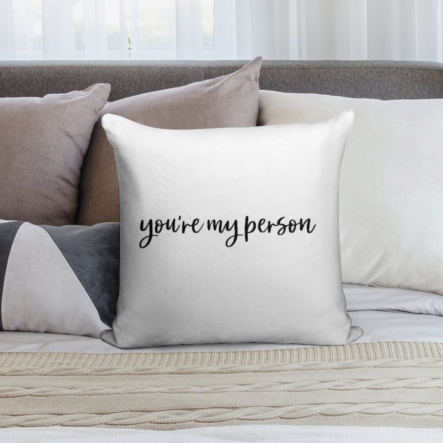 You're My Person. Soft Shrink-Resistant Throw Pillow