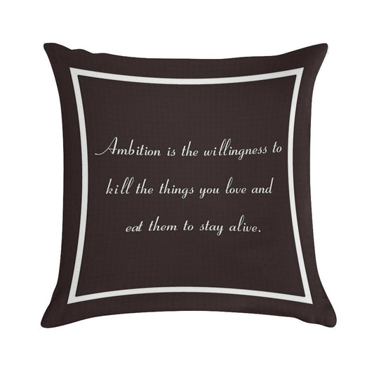 30 Rock Inspired Brown TV Show Jack Donaghy Quote, Ambition Soft Gift Ready Throw Pillow