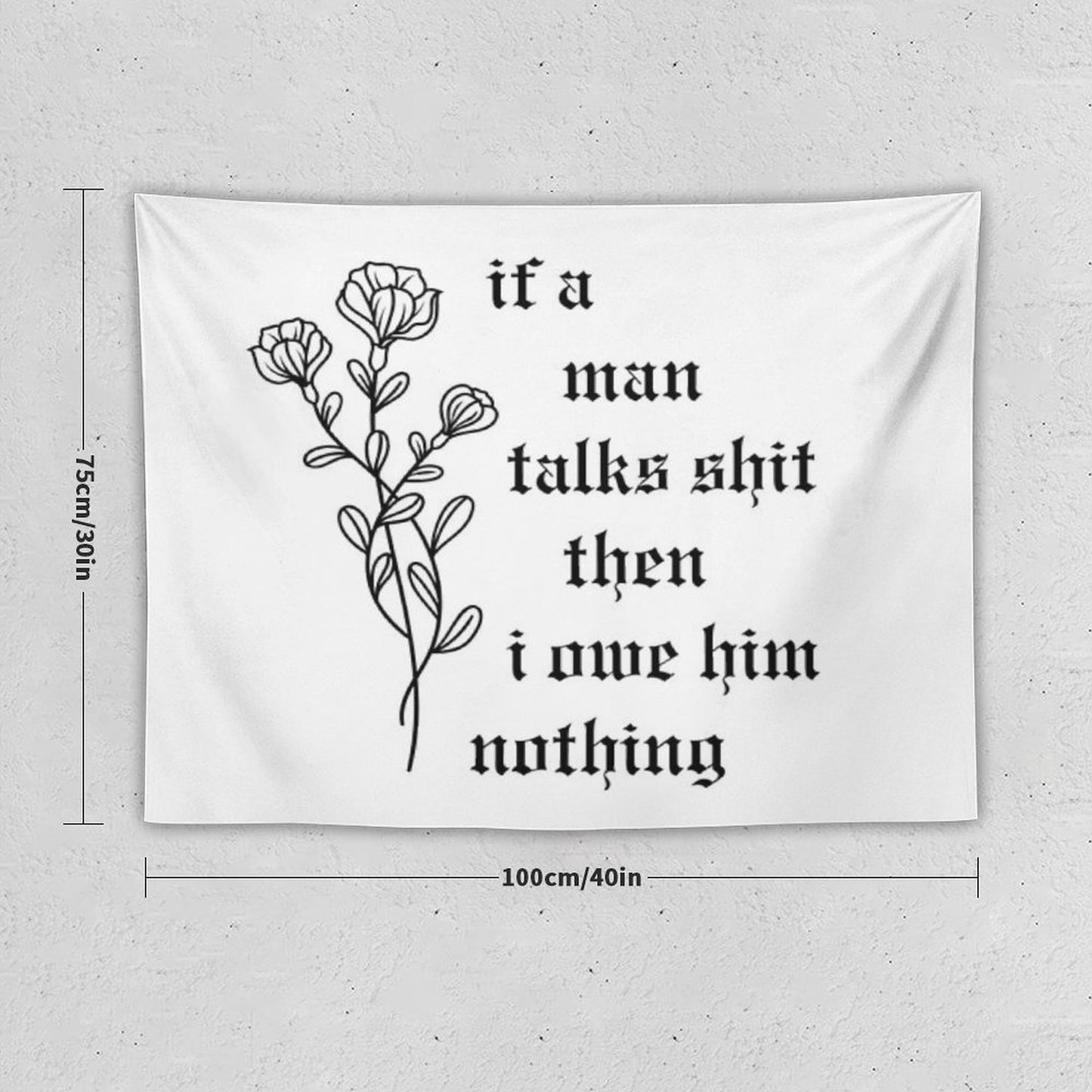 If A Man Talks Tapestry