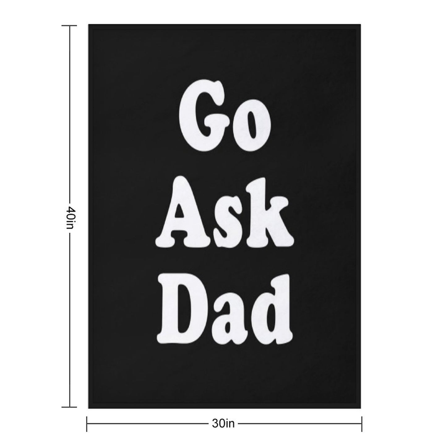 Go Ask Dad Throw Blanket