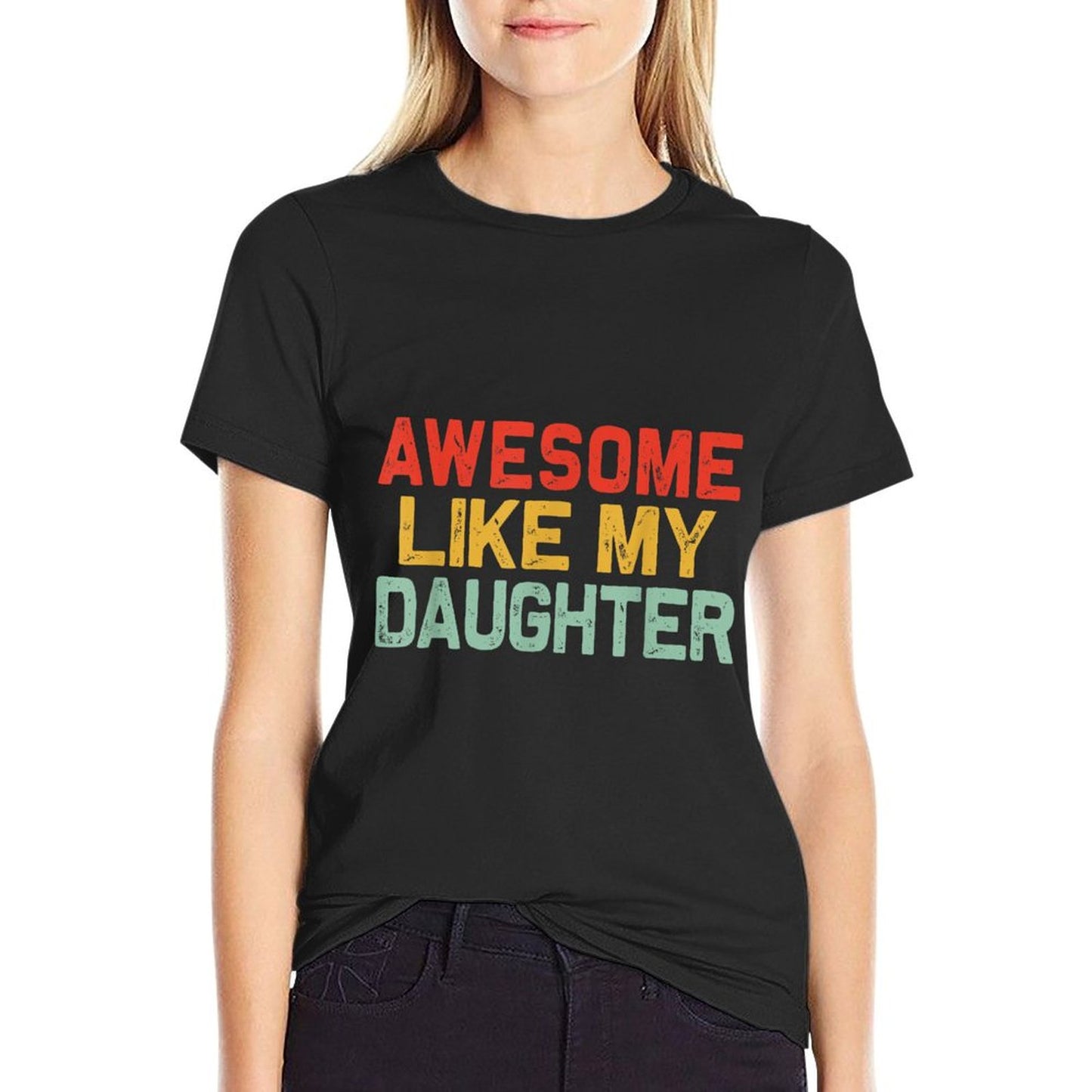 Awesome Like My Daughter Men Funny Fathers Day Dad T-Shirt