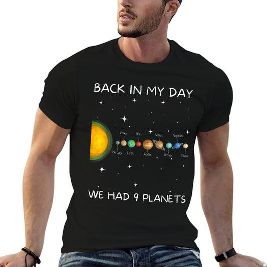 Back In My Day We Had Nine Planets - Space & Pluto Astronomy T-Shirt