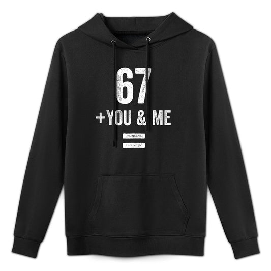 Funny Six Seven 6 7 Meme Gen Alpha Slang 67 + You Me = 6 9 Pilling-Resistant Hoodie