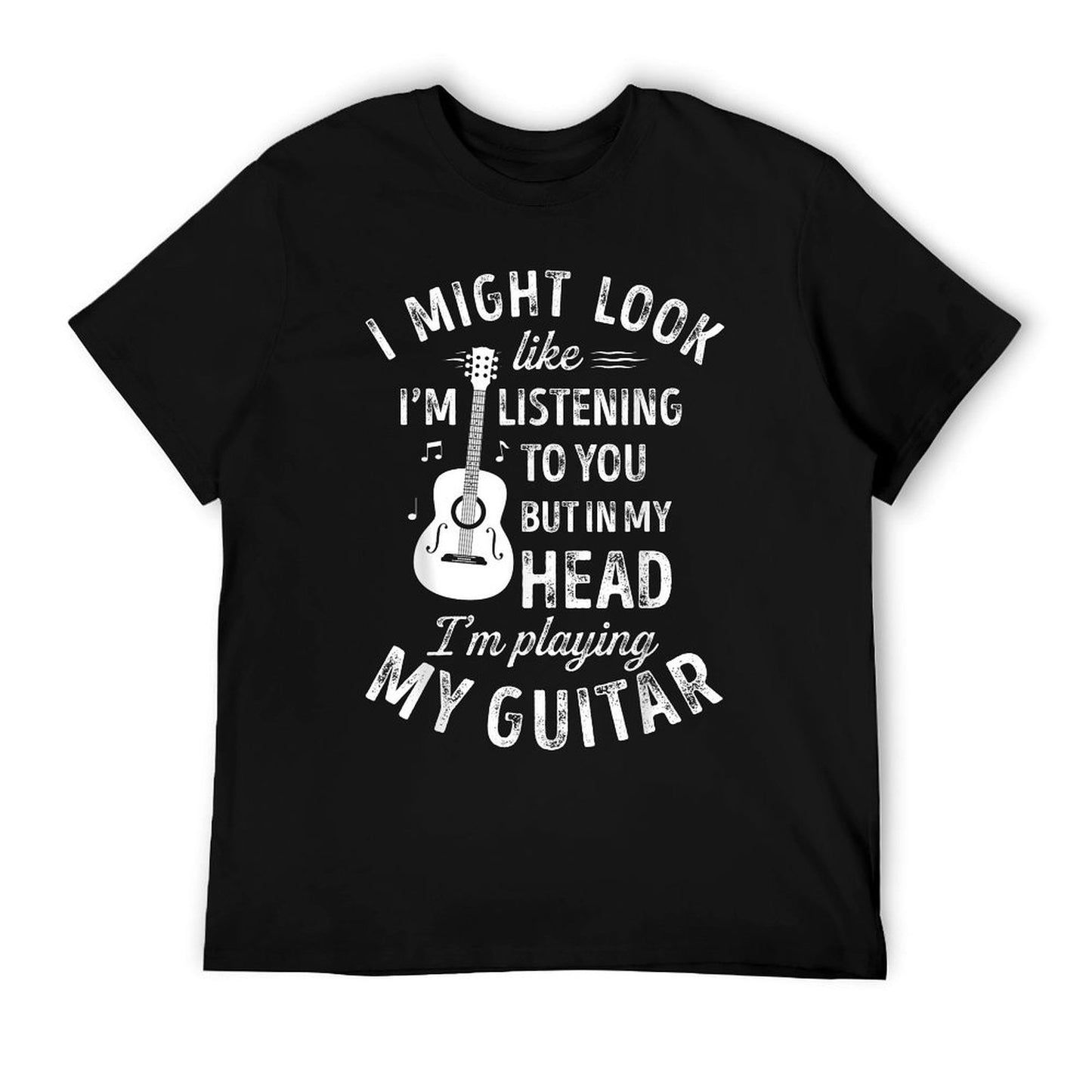 I Might Look Like I'm Listening To You Funny Guitar Music T-Shirt