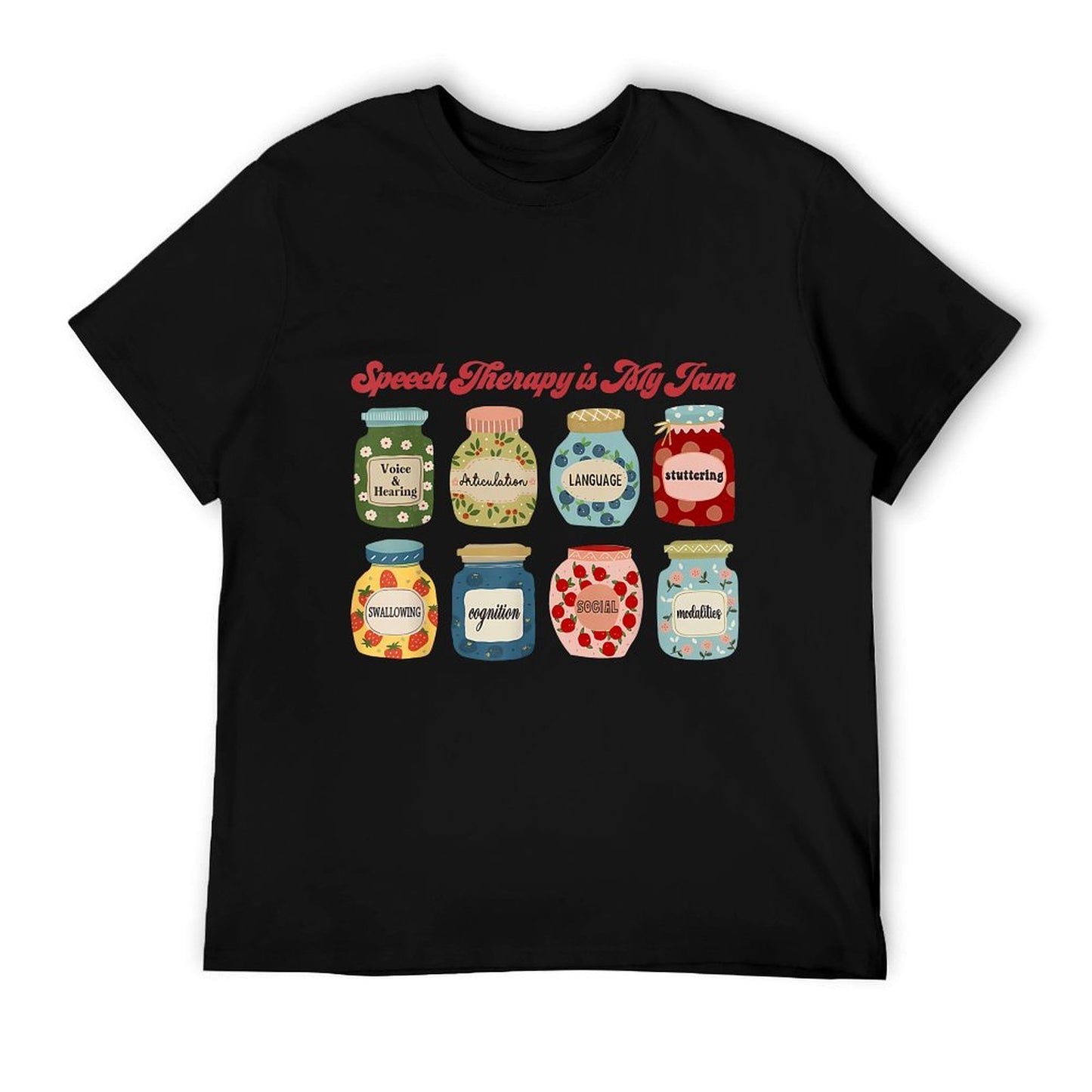Speech Therapy Is My Jam Speech Language Pathologist SLP T-Shirt