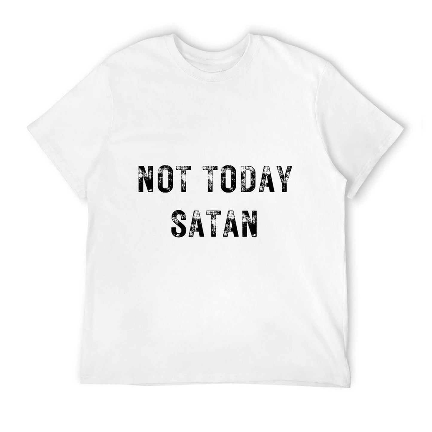 Not Today Satan Funny Graphic High-quality Stitching T-Shirt