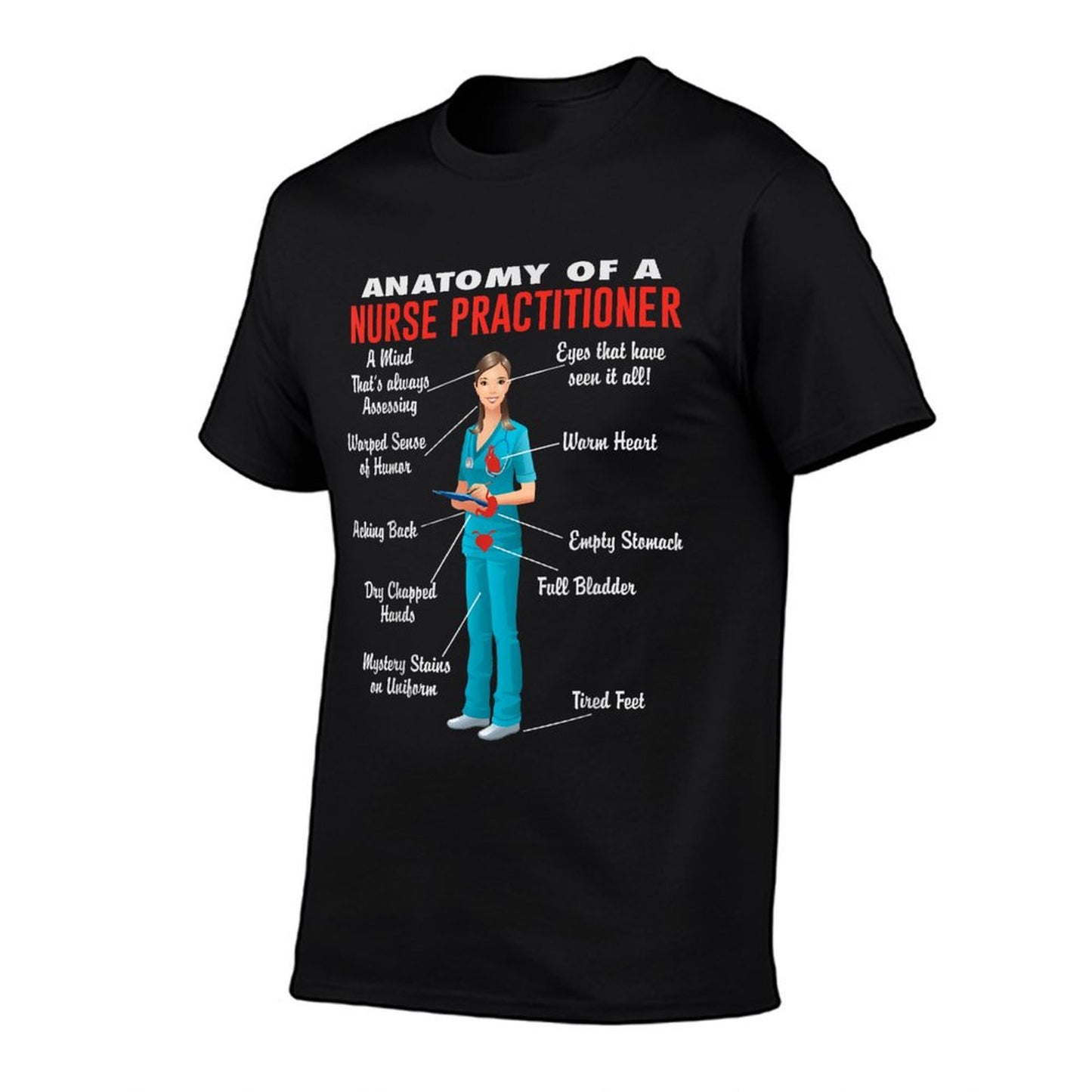 Anatomy Of A Nurse Practitioner - Nurse Practitioner Shirt T-Shirt