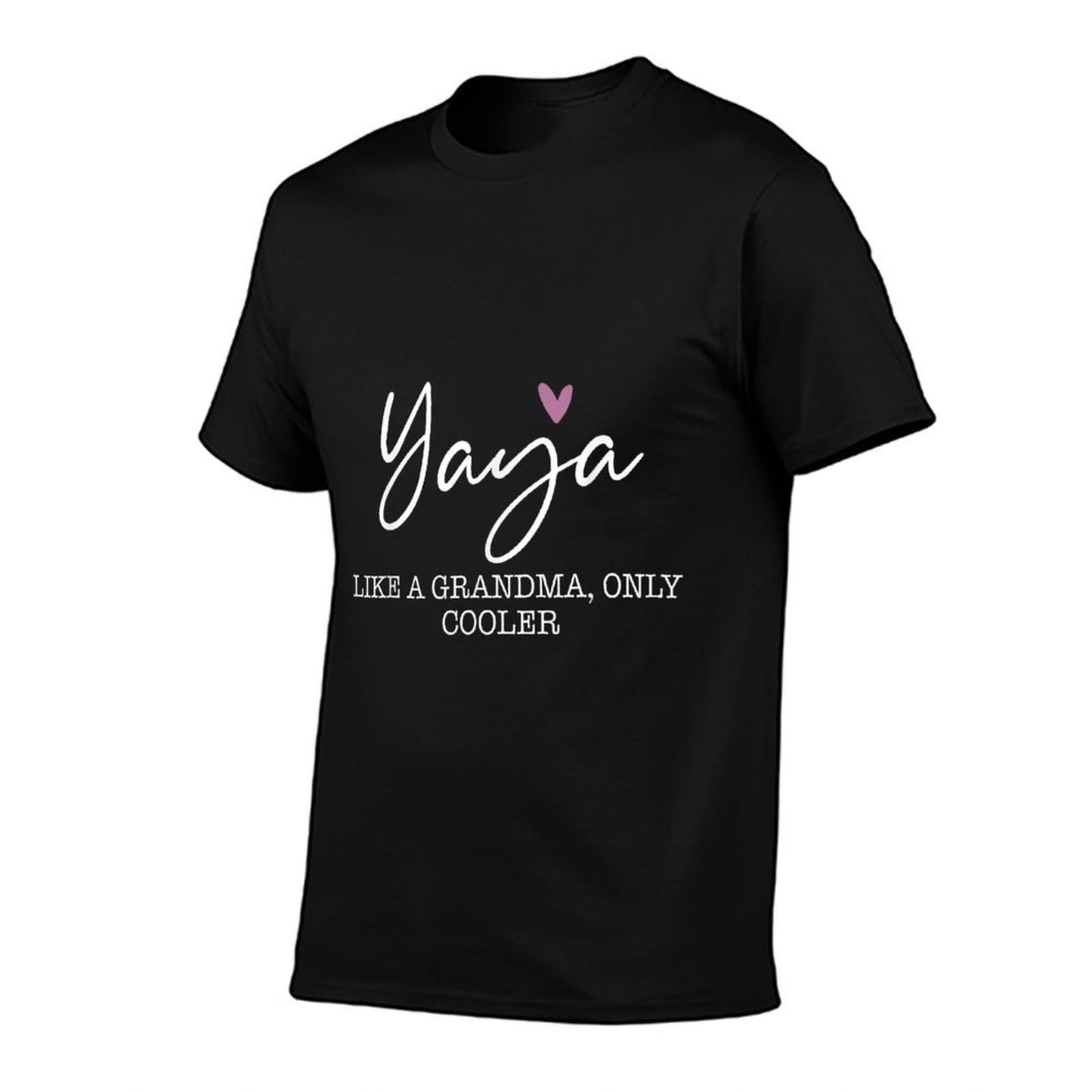Yaya Like A Grandma Only Cooler Heart Mother's Day Yaya T-Shirt