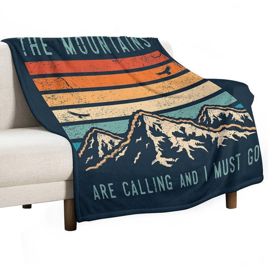 The Mountains Are Calling And I Must Go Throw Blanket