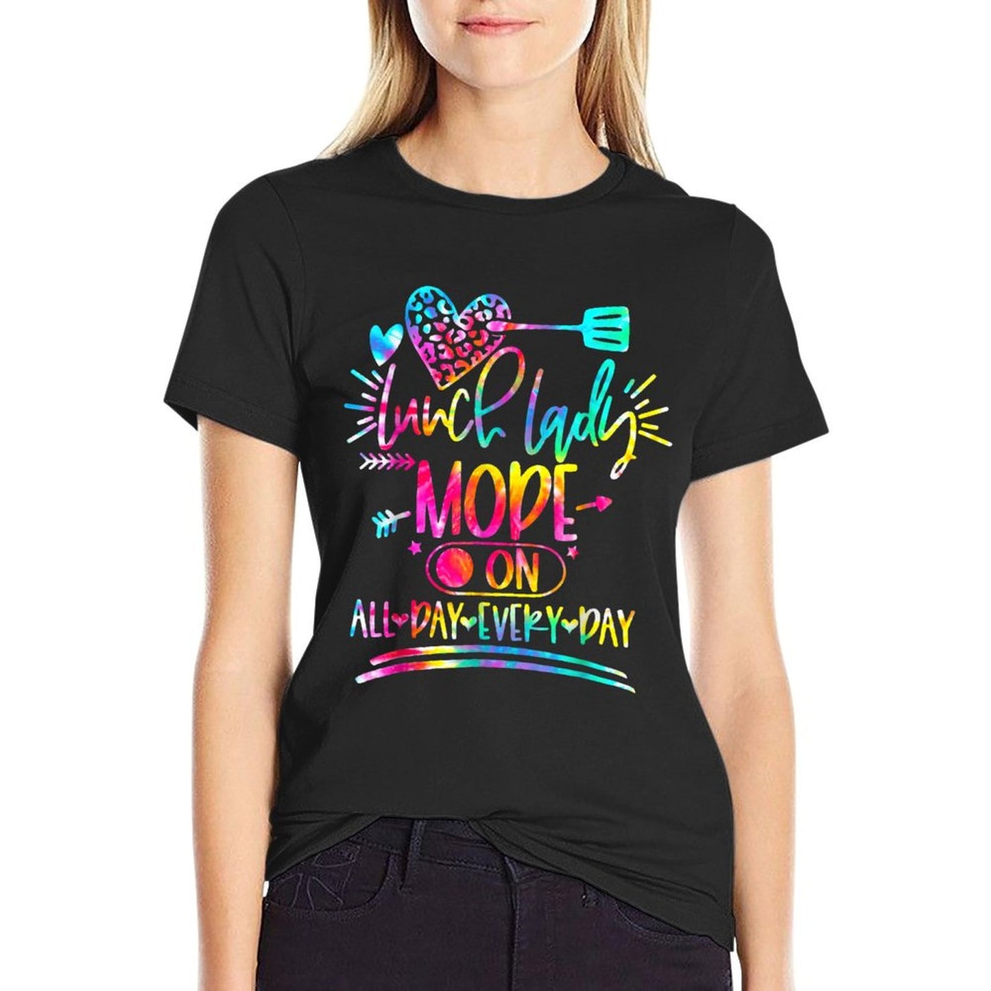 Tie Dye Lunch Lady Mode On All Day Every Day Lunch Lady Life T-Shirt