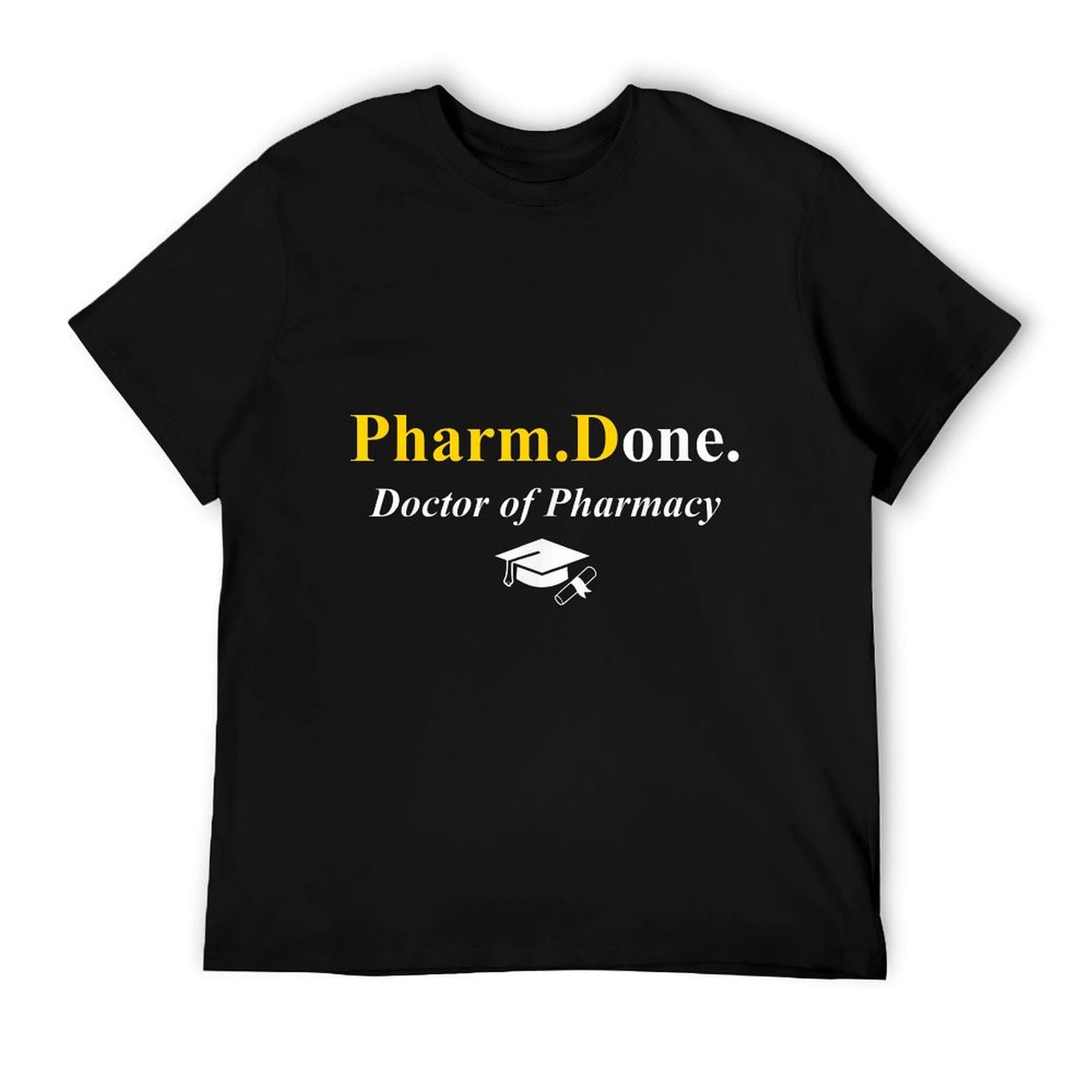 Pharm.Done. I'm Done Doctor Of Pharmacy PharmD Graduation T-Shirt