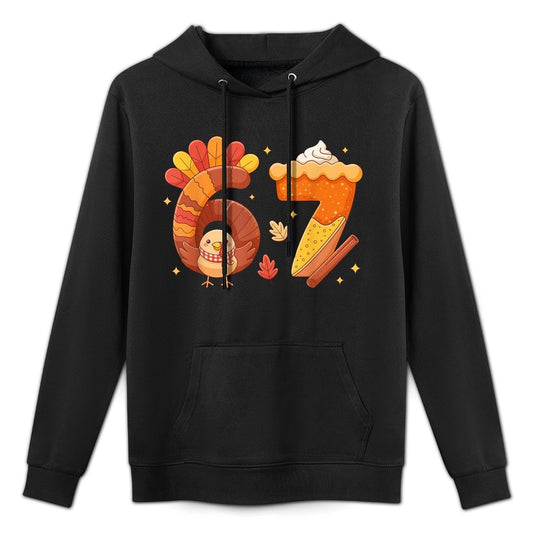 67 Meme Thanksgiving Turkey Day Funny Holiday Six Seven Casual Wear Hoodie