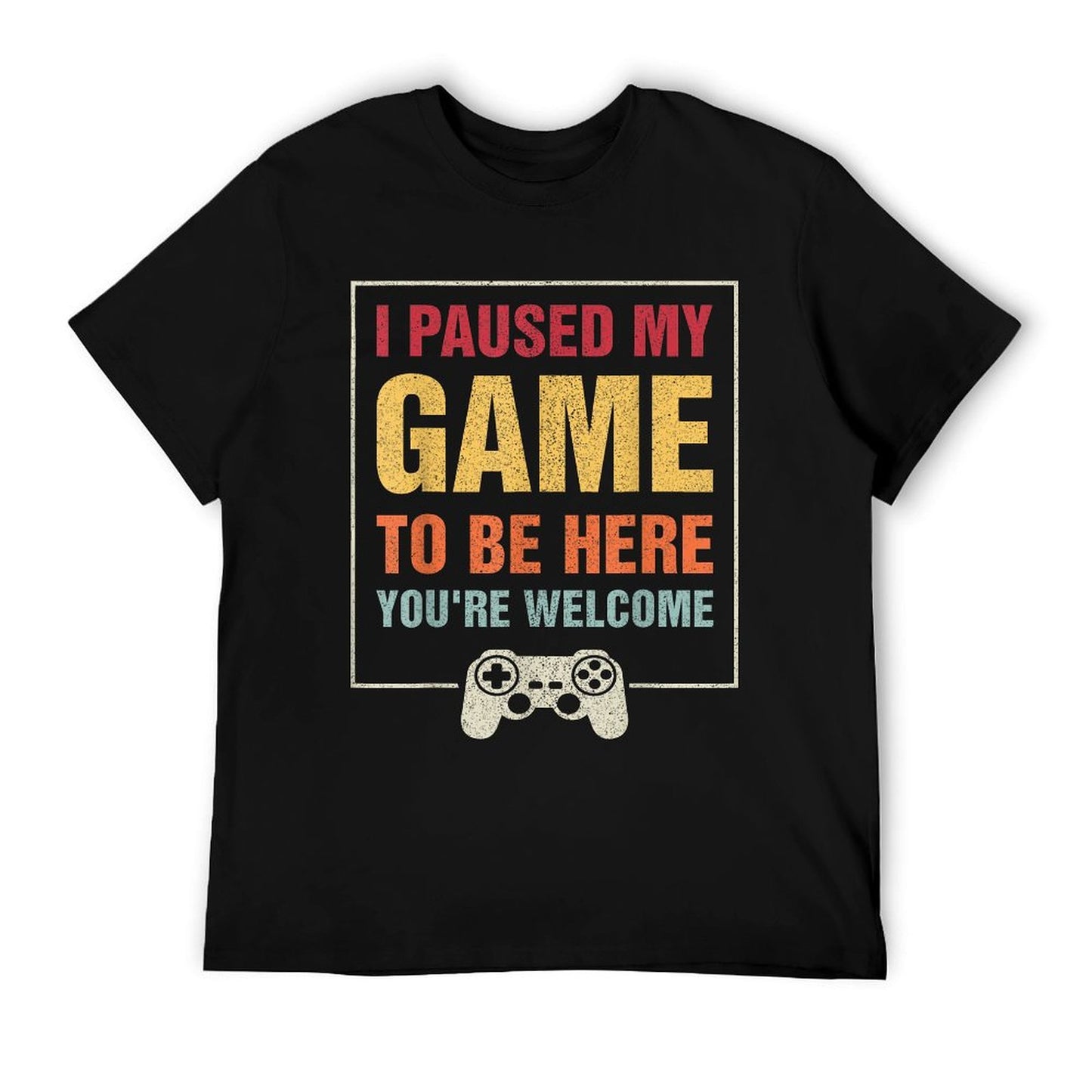I Paused My Game To Be Here Funny Gamers Gifts Menn Boys Classic T-Shirt