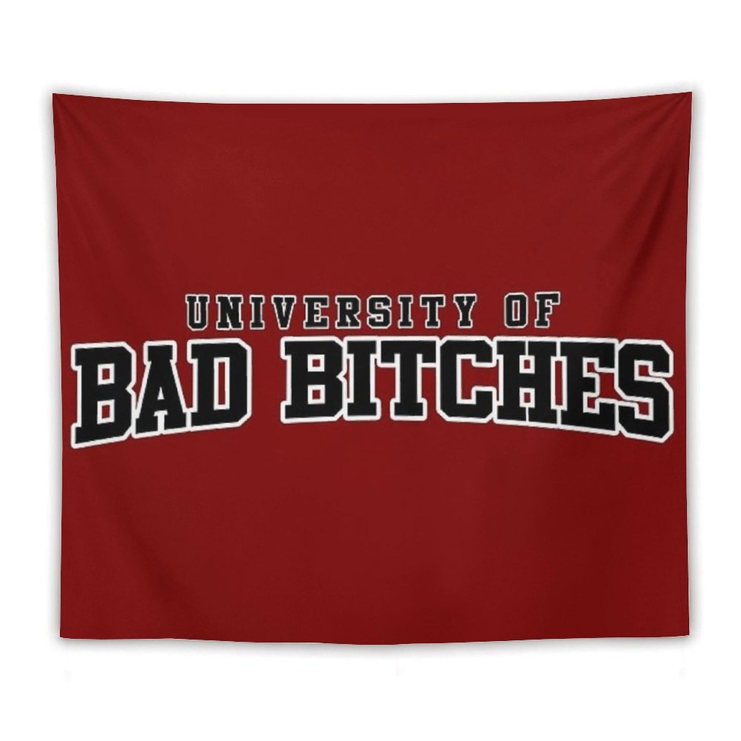 University Of Bad Bitches Tapestry