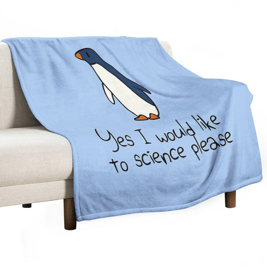 Yes I Would Like To Science Please Penguin Throw Blanket