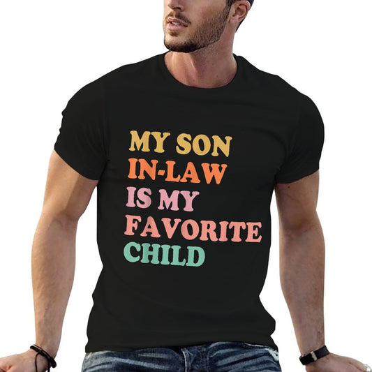 My Son In Law Is My Favorite Child Mothers Day Mother in Law T-Shirt