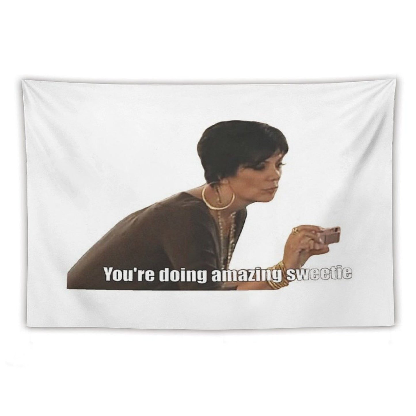 You're Doing Amazing Sweetie Tapestry