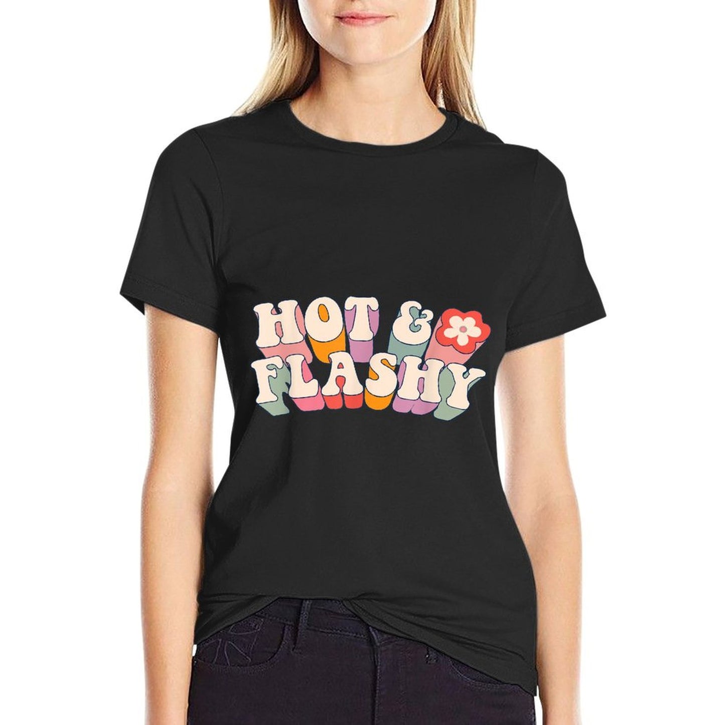 Funny Menopause, Hot Flashes, for Women, Hot And Flashy T-Shirt