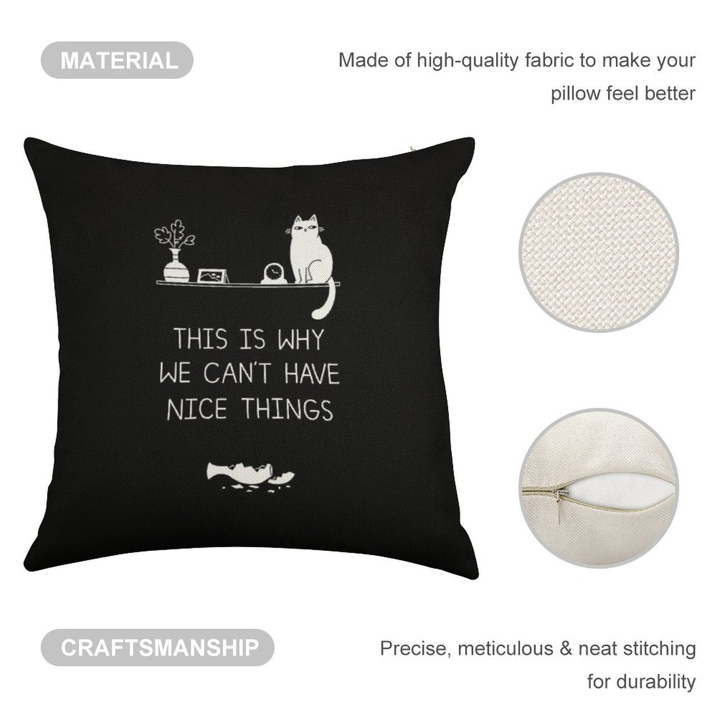This Is Why We Can't Have Nice Things Linen Throw Pillow Cover