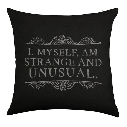 I, Myself, Am Strange And Unusual. Linen Throw Pillow Cover