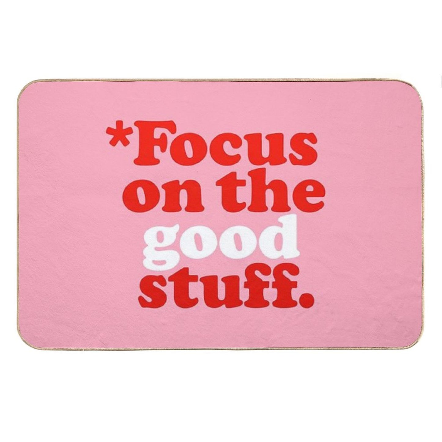 Focus On The Good Stuff {Pink & Red Version} Bath Mat