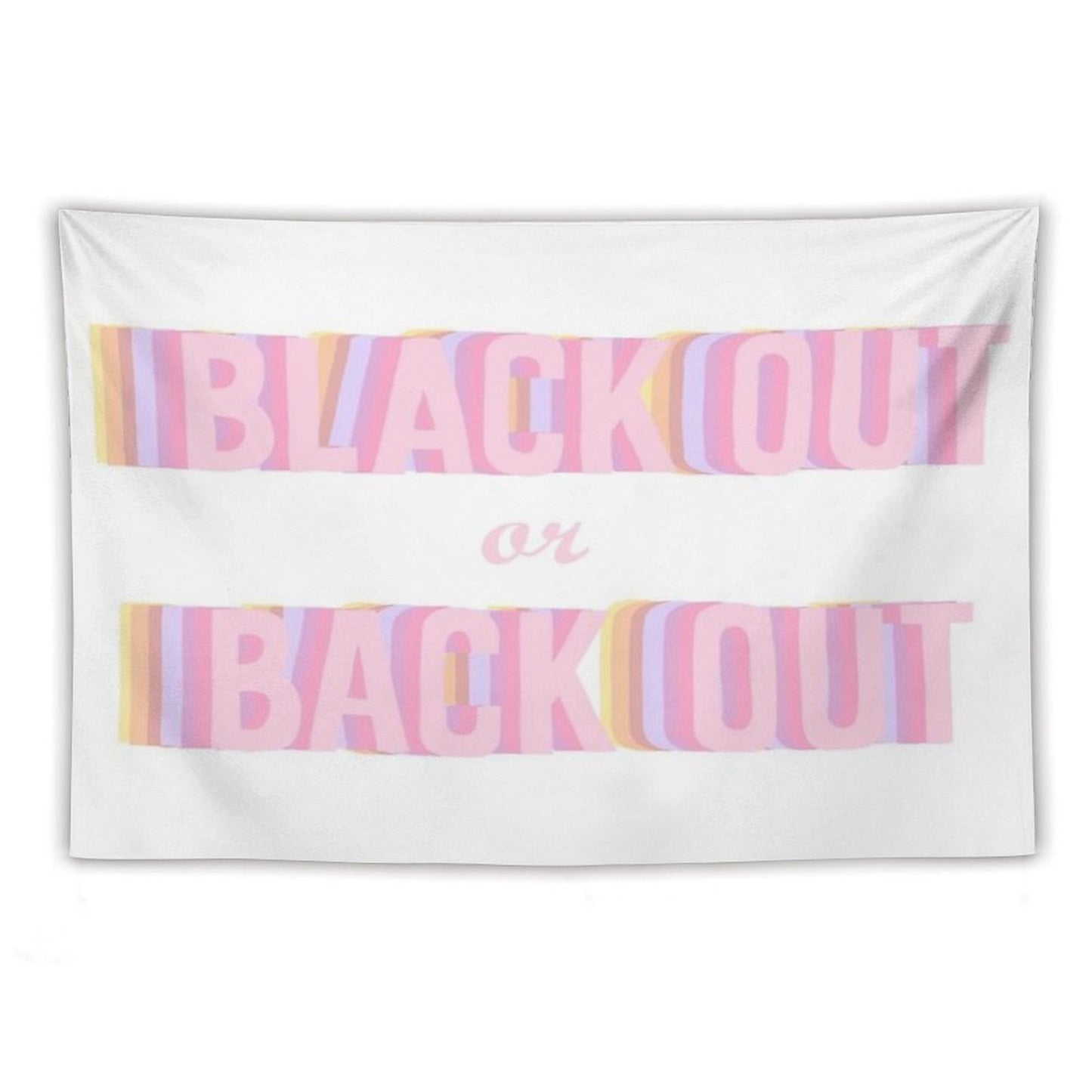 Black Out Or Back Tf Out Tapestry