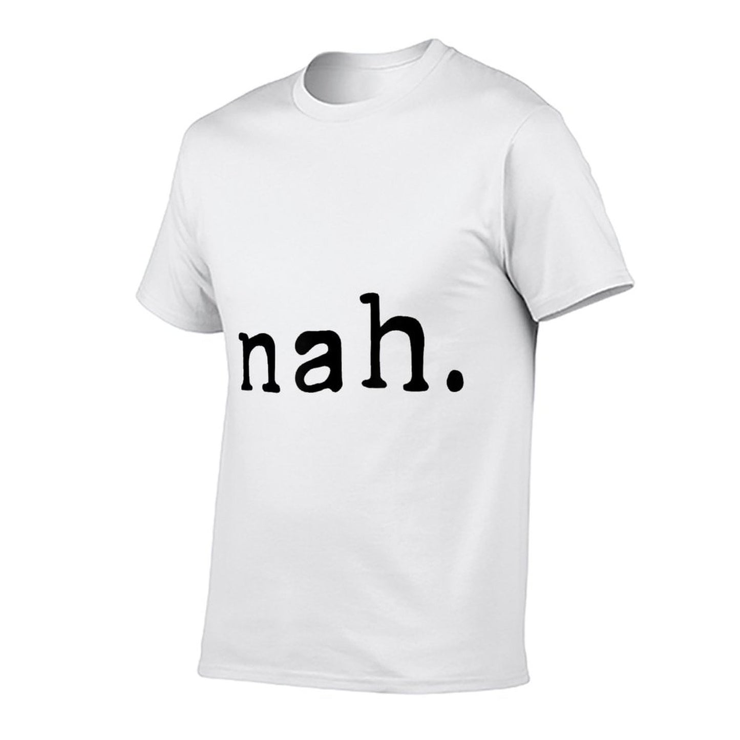 Funny Sarcastic Nah Sassy Quote Pessimist Lightweight T-Shirt