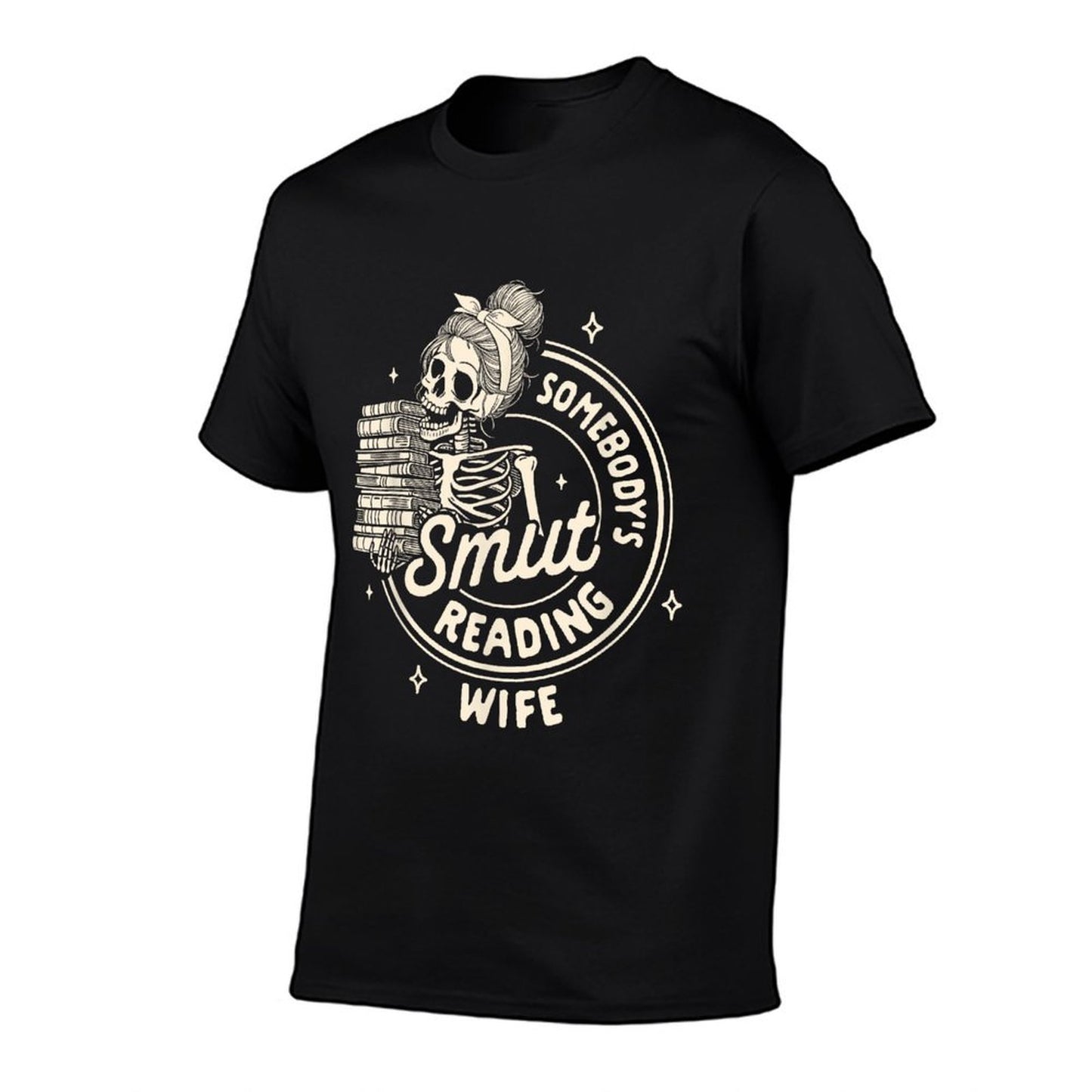 Smut Book Reader Spicy Romance Somebody's Smut Reading Wife T-Shirt