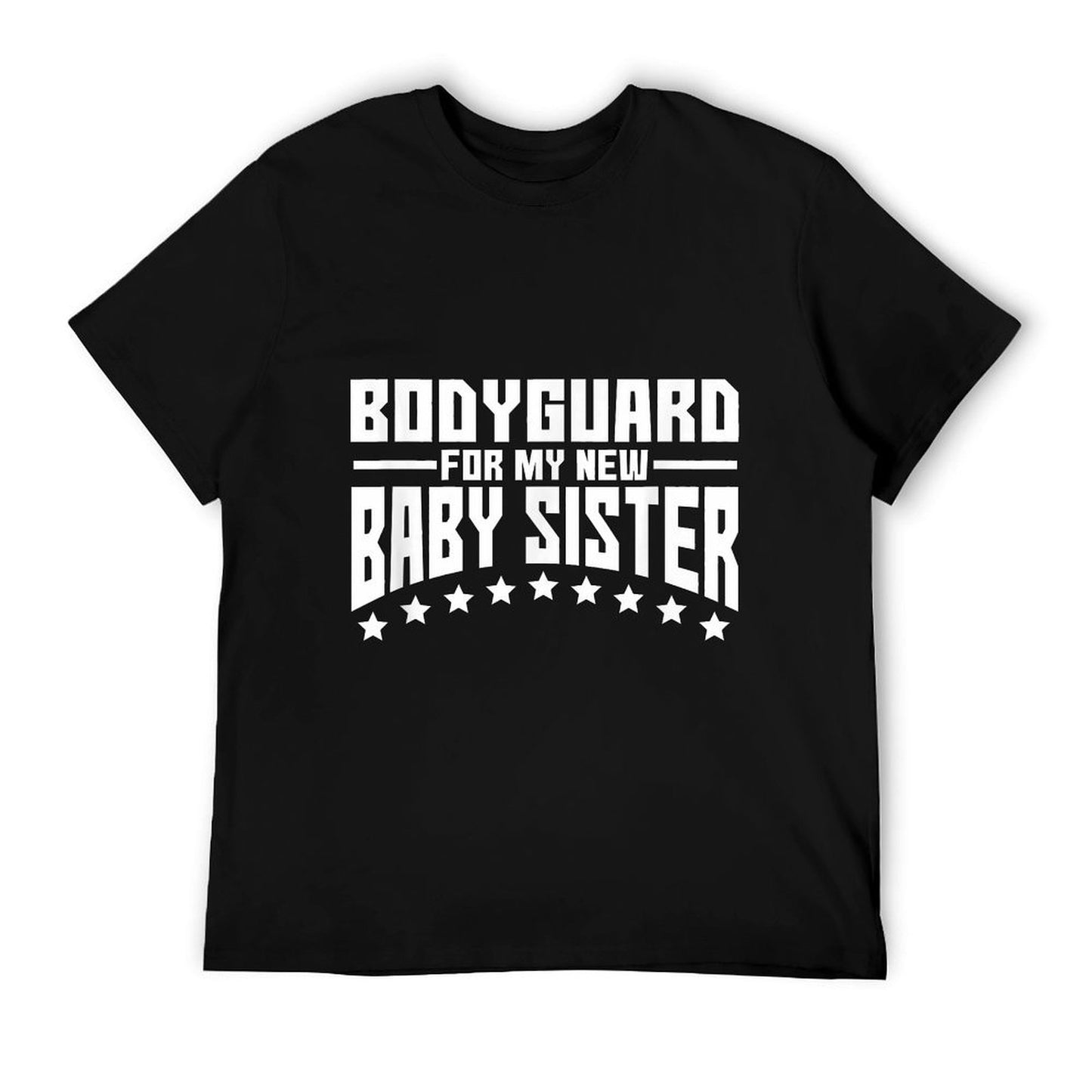 Bodyguard For My New Baby Sister Big Brother Gift Shirt T-Shirt