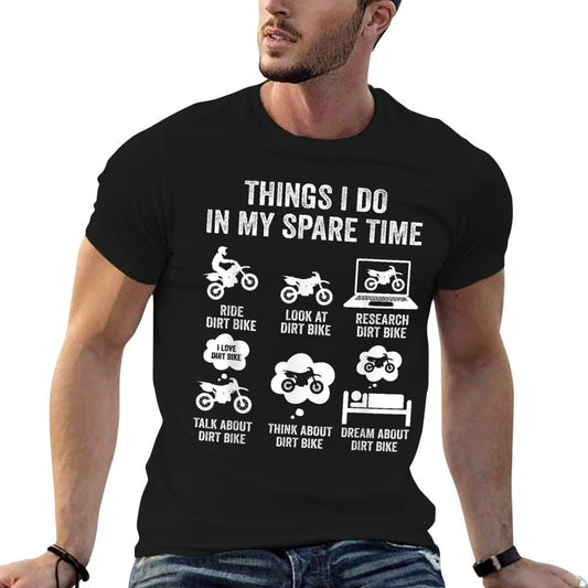 Things I Do In My Spare Time Funny Dirt Bike Motocross Biker T-Shirt