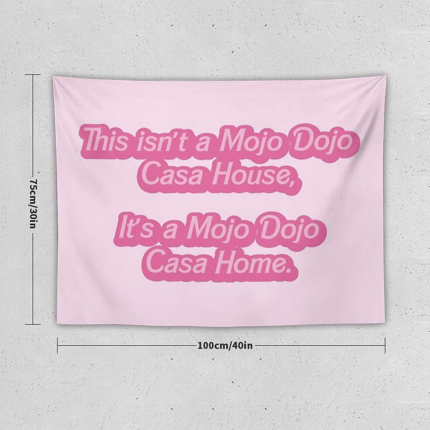 Mojo Dojo Casa House Tapestry