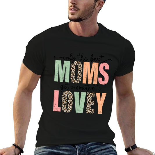 Best Moms Get Promoted to LOVEY Leopard Mother's Day T-Shirt