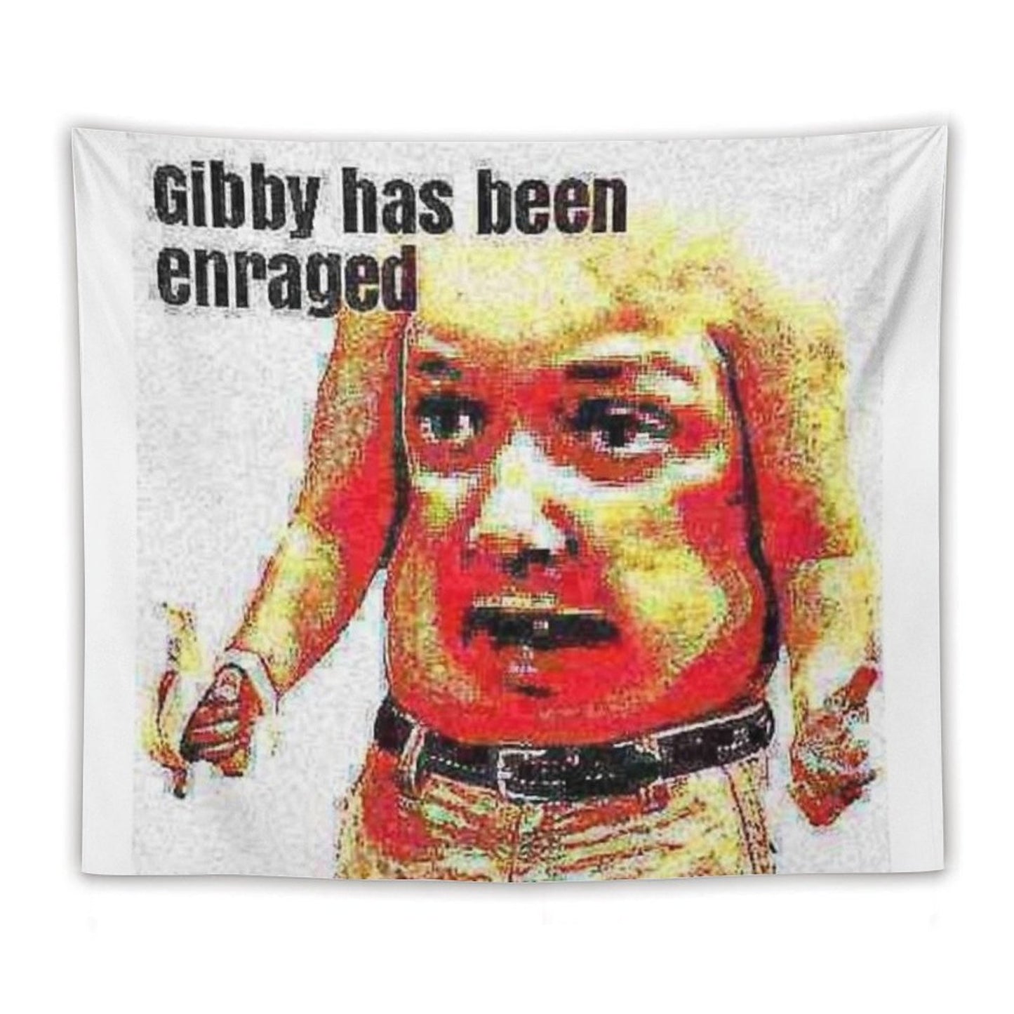 Gibby Has Been Enraged Tapestry
