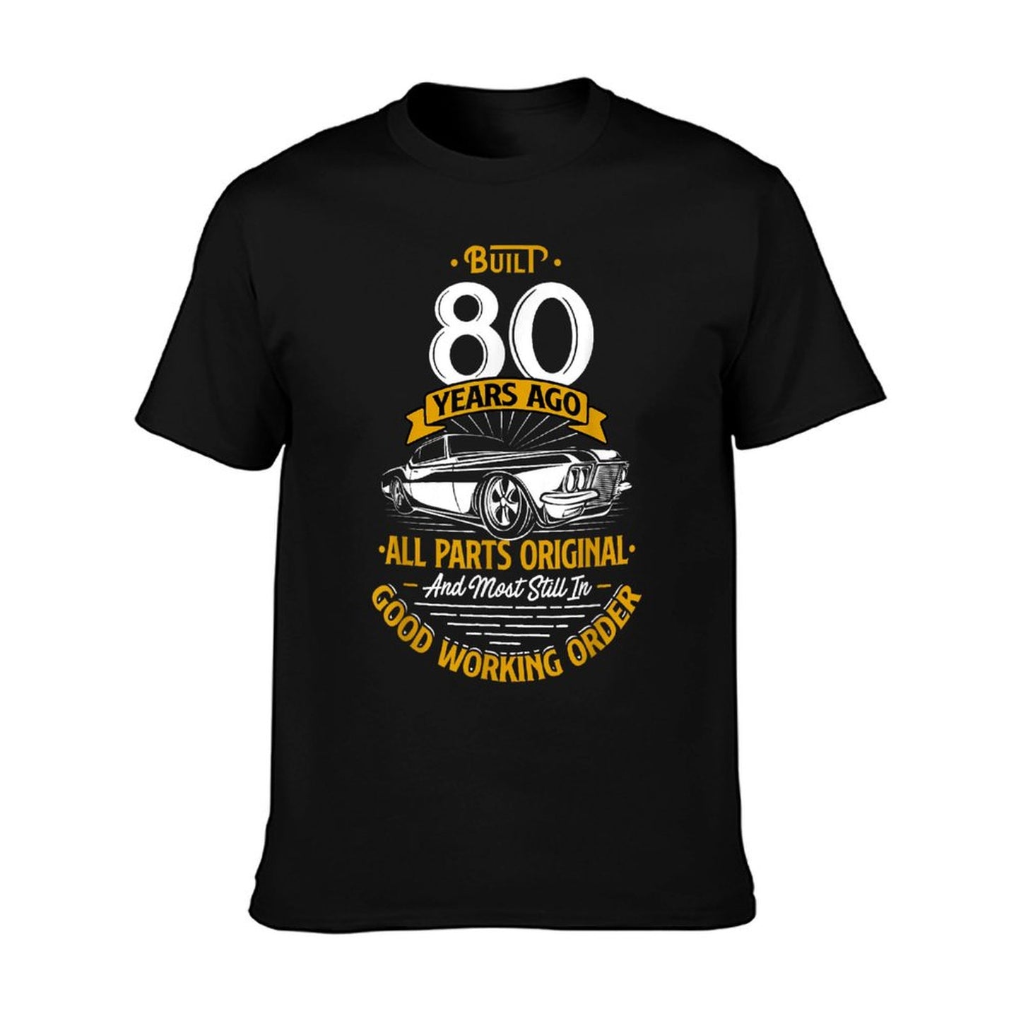 Built 80 Years Ago - Funny 80th Birthday Gift T-Shirt