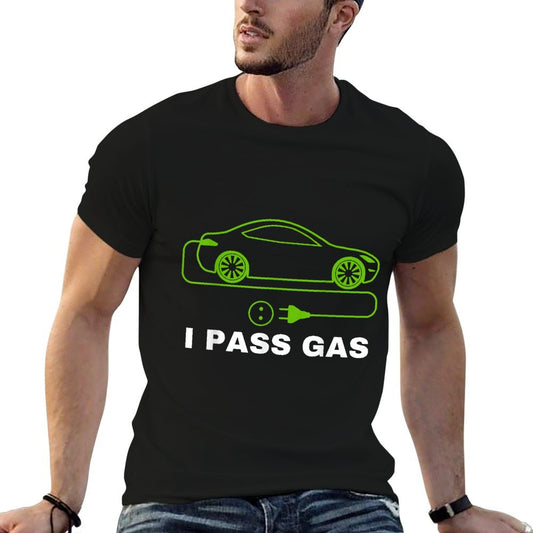 Funny I Pass Gas, Electric Car I Love EVs, Electric Vehicle T-Shirt