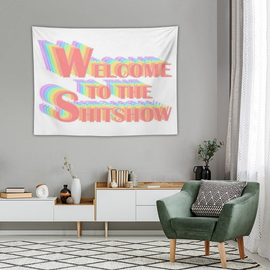 Welcome to The Shitshow Popart Text Tapestry