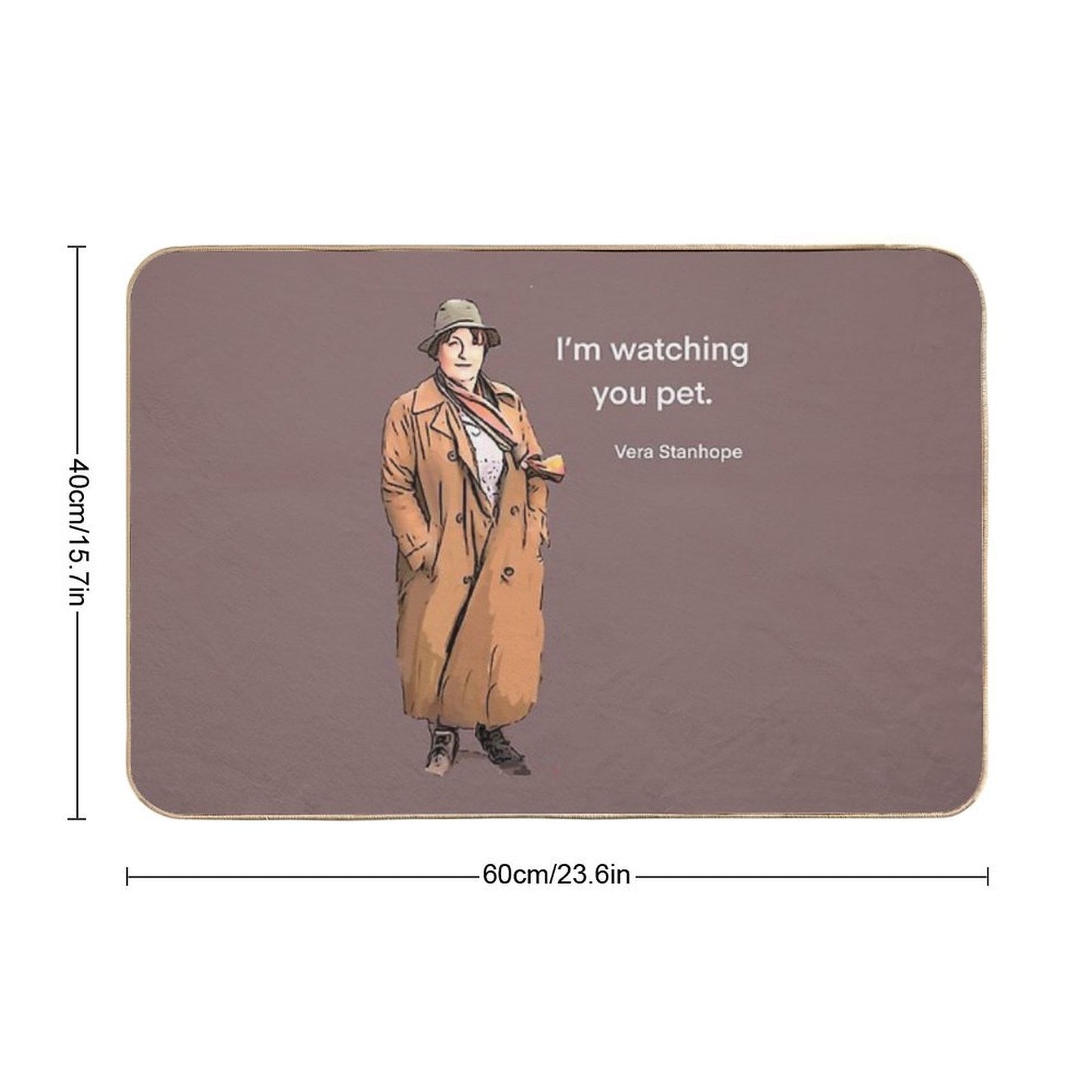 DCI Vera Stanhope I'm Watching You Pet. Bath Mat