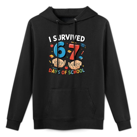I Survived 67 Days of School Funny Six Seven 6 7 Meme Z Gen Versatile Streetwear Hoodie