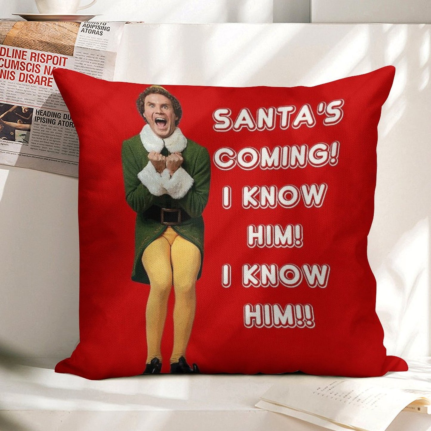 SANTA'S COMING! I KNOW HIM! Elf The Movie Will Ferrell Buddy Christmas Linen Throw Pillow Cover