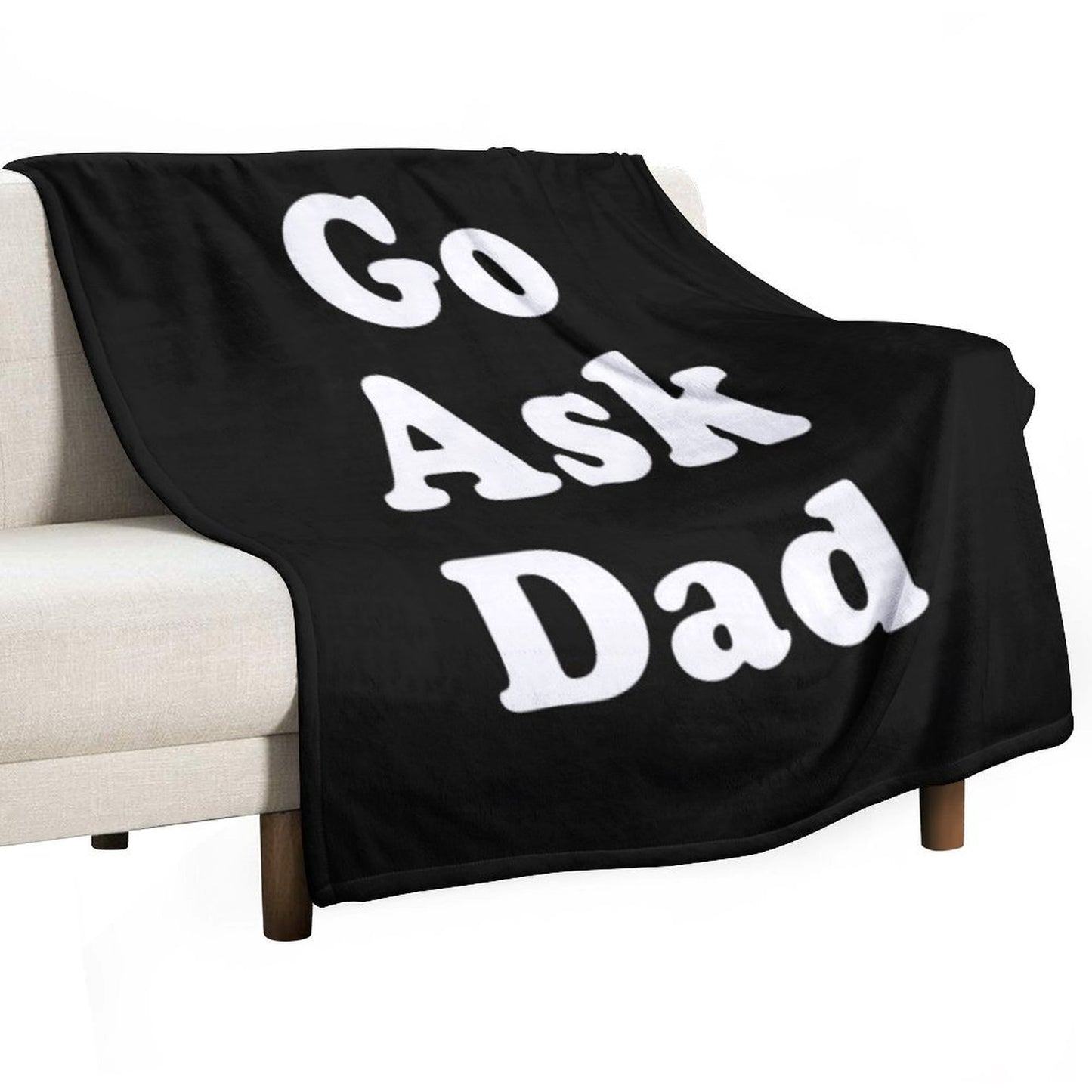 Go Ask Dad Throw Blanket