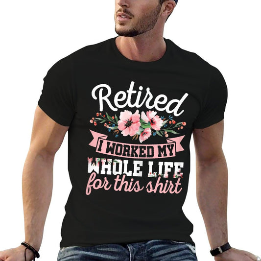 Funny Vintage Retirement Clothes Women's Retired I Worked My Whole Life Black Graphic X-Small T-Shirt