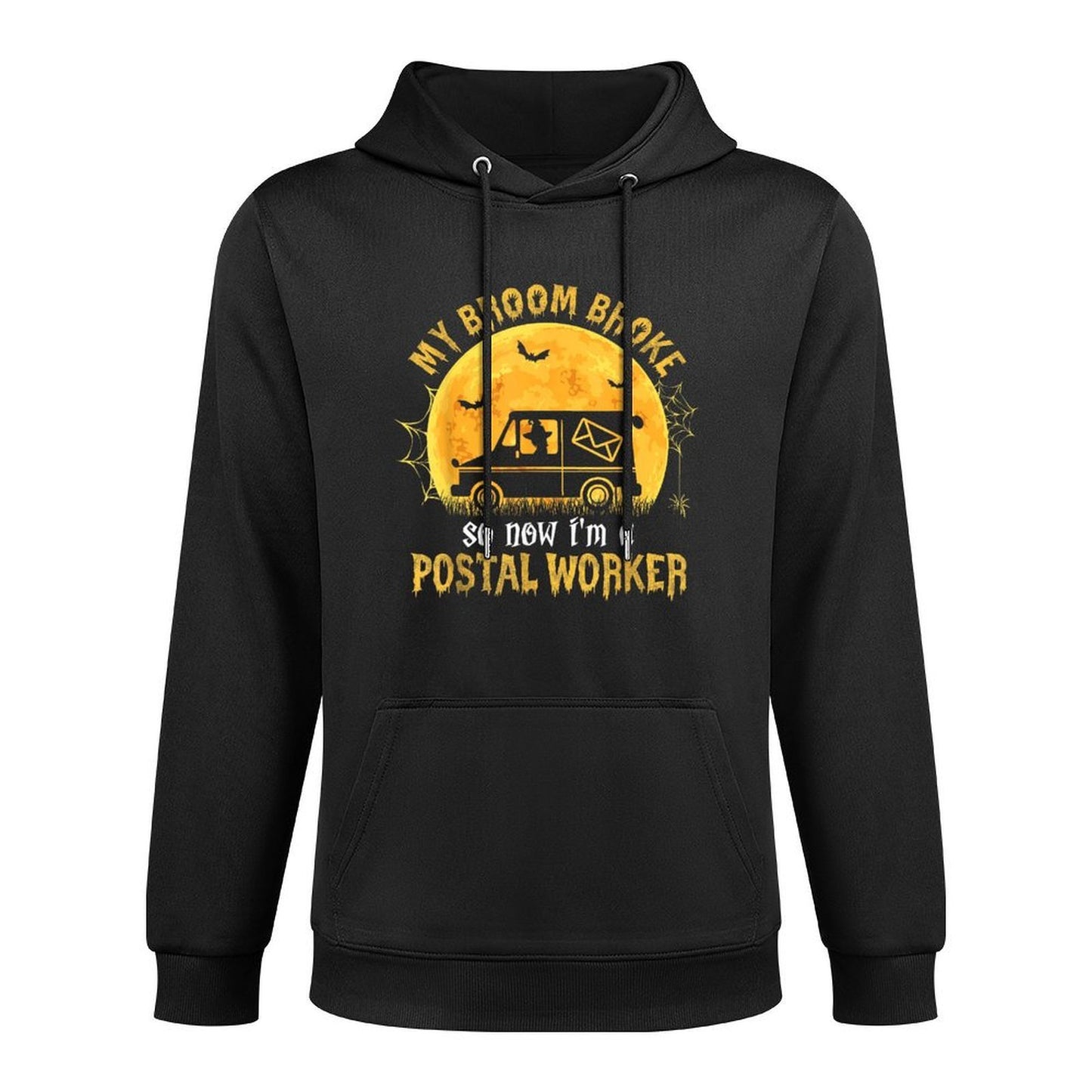 My Broom Broke So Now Im A Postal Worker Halloween Witch Medium-Weight Fabric Hoodie