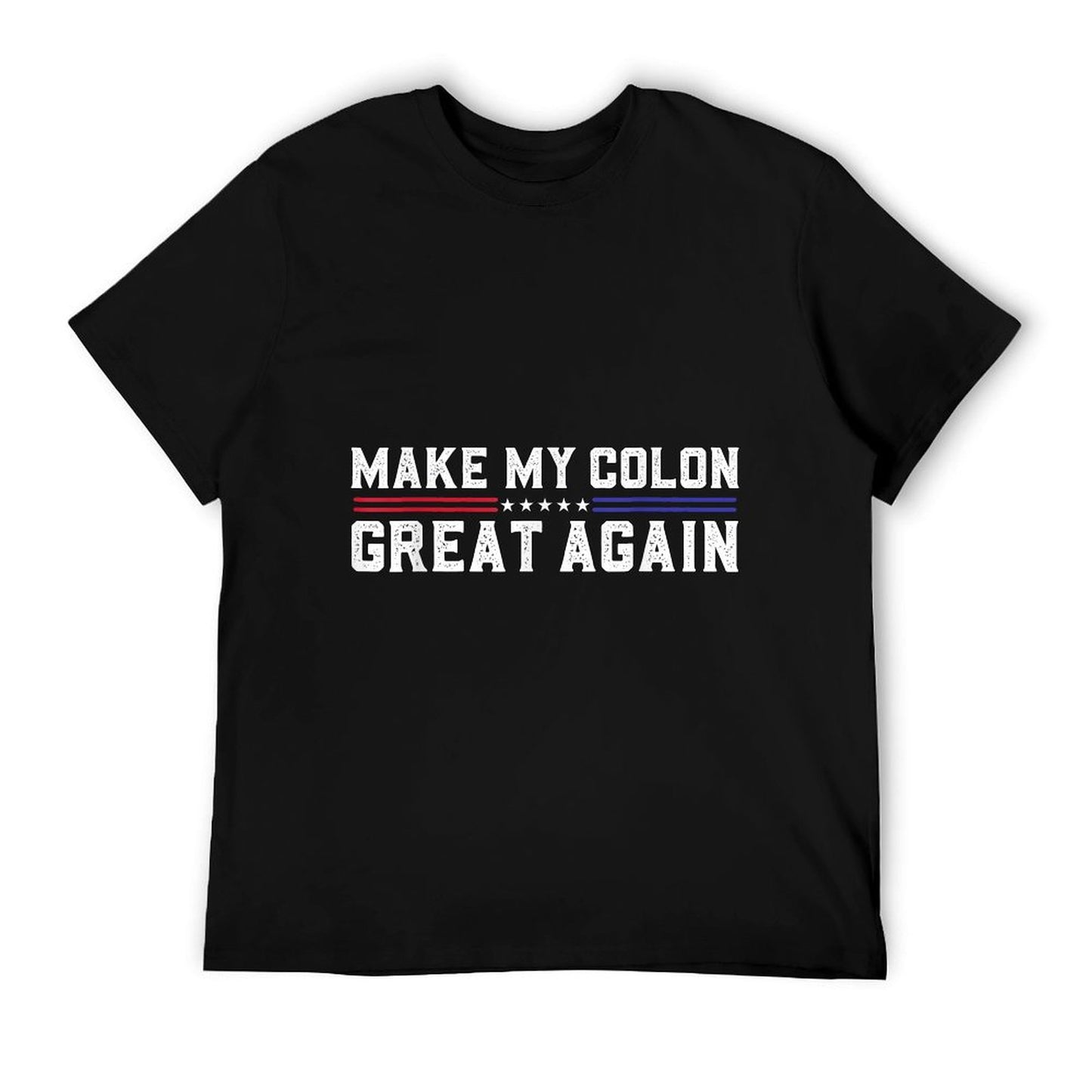 Make My Colon Great Again Funny Colon Surgery Recovery T-Shirt