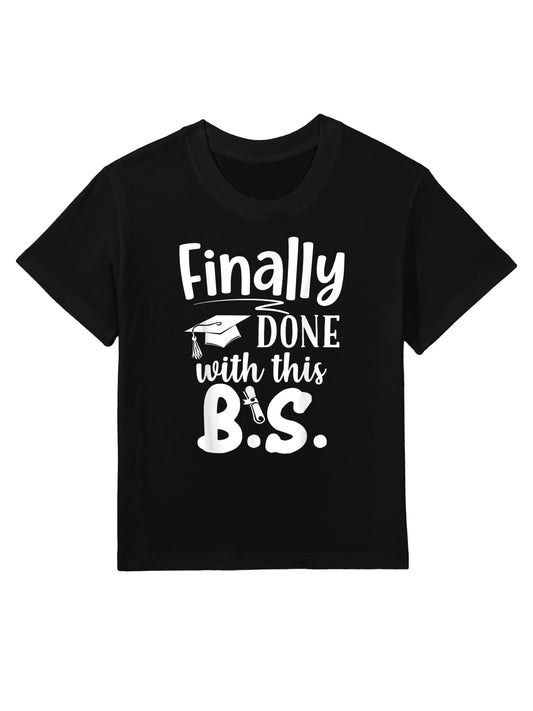 Finally Done With This BS Funny Bachelors College Graduation Kids T-Shirt