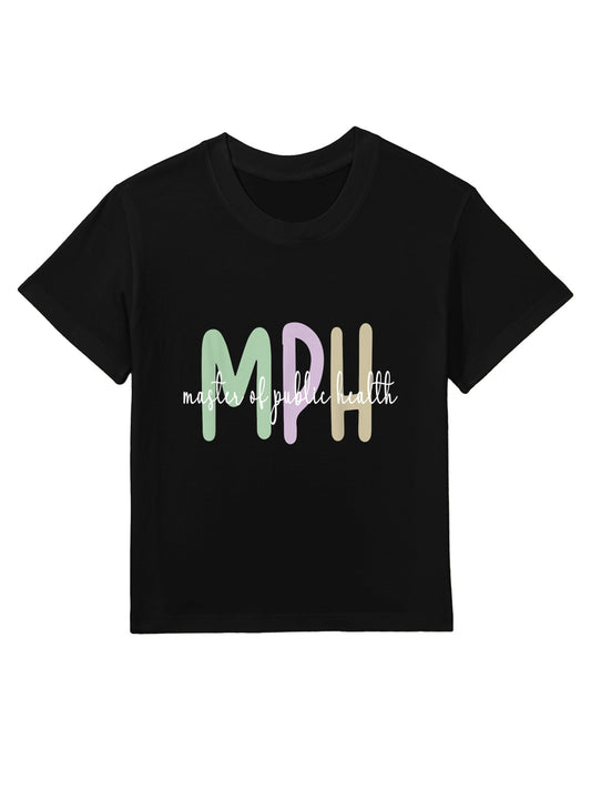 MPH Appreciation Public Health Graduation Master's Degree Kids T-Shirt
