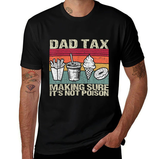 Retro Dad Tax Making Sure It's Not Poison Funny Father's Day  Lightweight T-Shirt