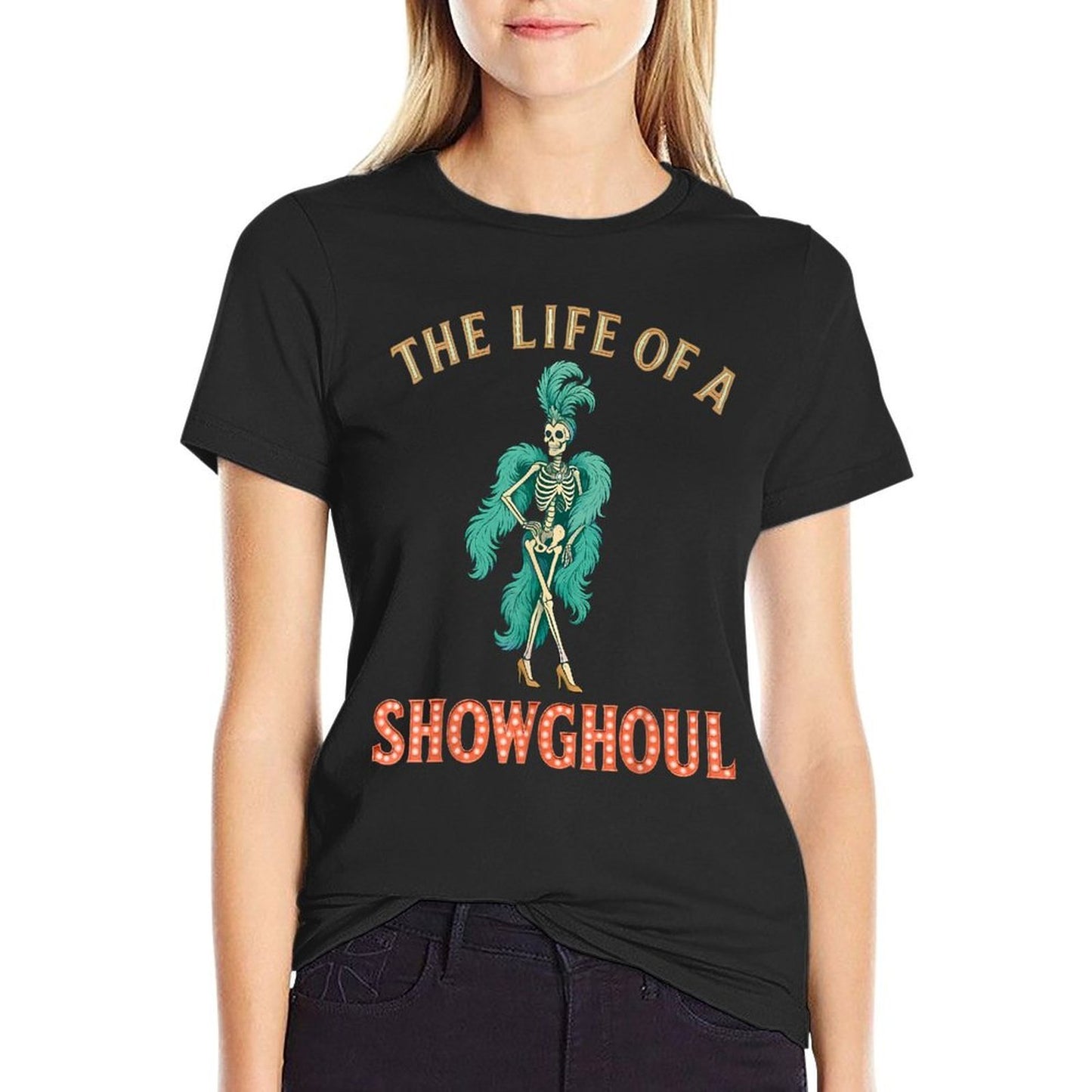 The Life of A Showghoul Retro Halloween Show Skeleton Girl  Vintage-inspired T-Shirt