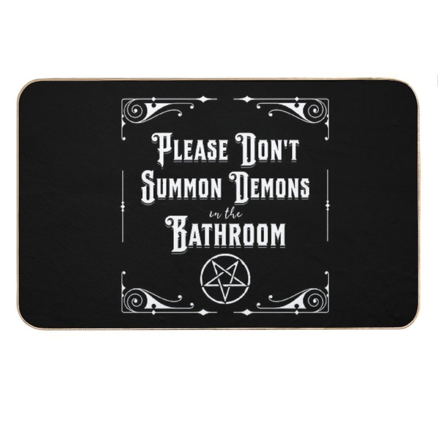 Please Don't Summon Demons in The Bathroom Goth  Home Decor Bath Mat